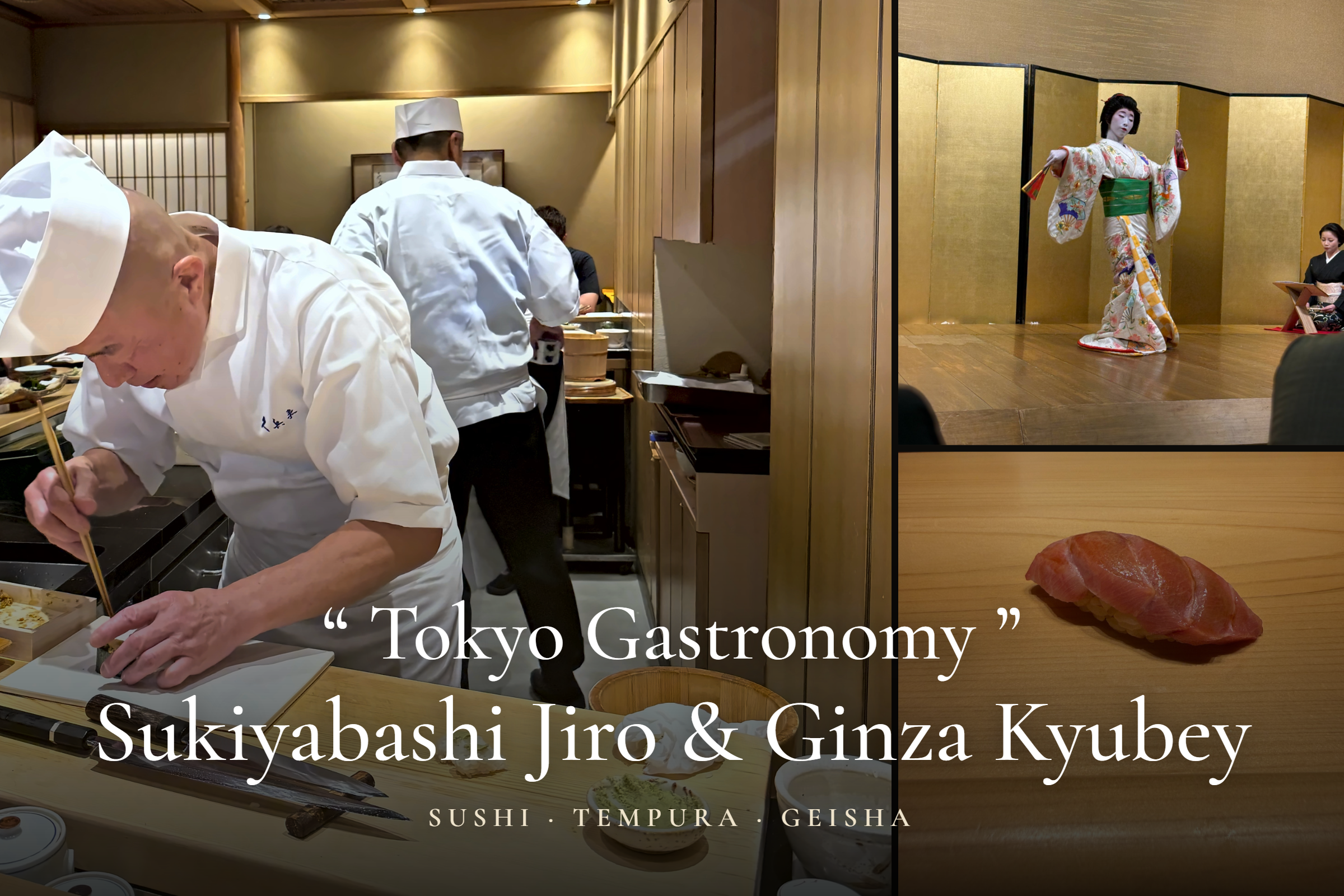 “ Exclusive Tokyo Dining ” ／ Sukiyabashi Jiro & Ginza Kyubey